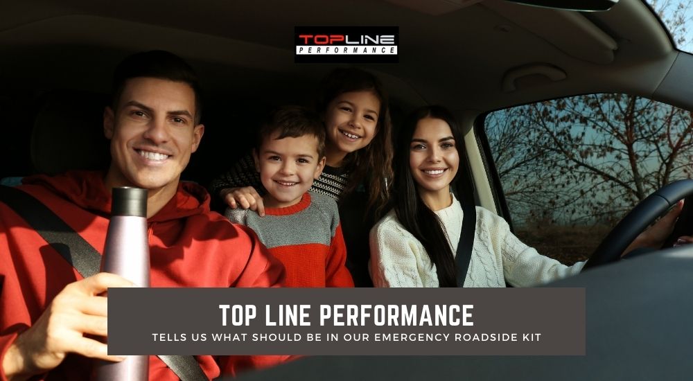 Top Line Performance Tells Us What Should Be In Our Emergency Roadside Kit