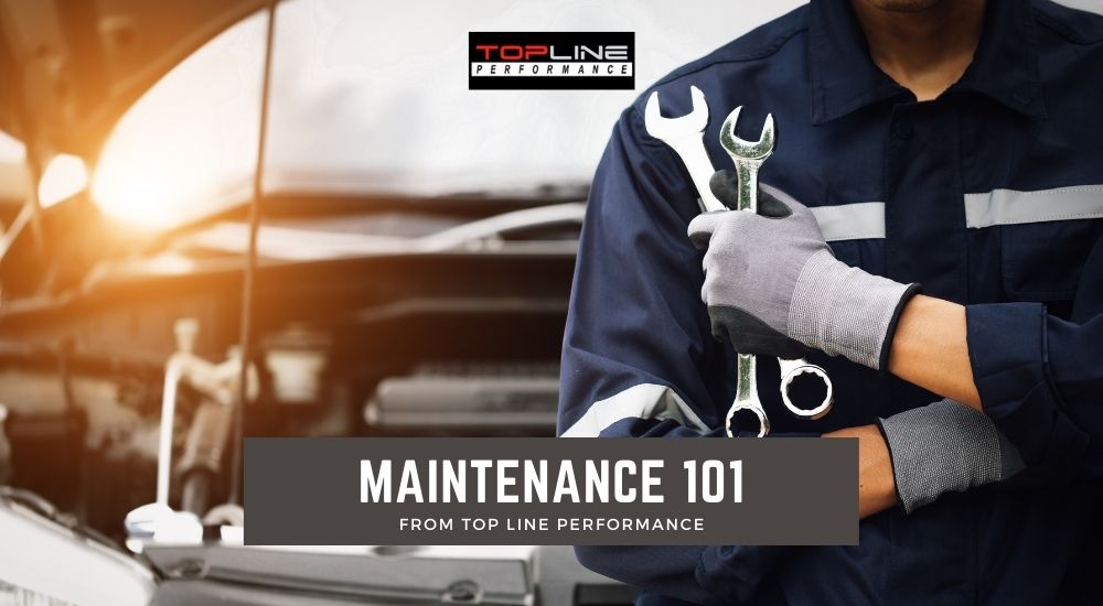 Maintenance 101 from Top Line Performance